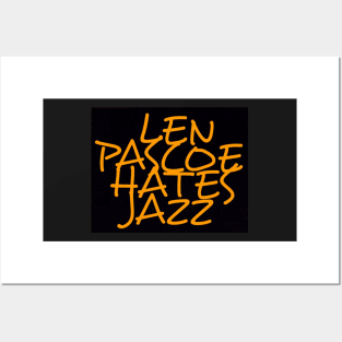 MPJJ Len Pascoe Hates Jazz MPJJ Posters and Art